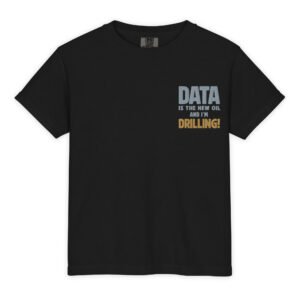 Data is the new oil t shirt for Data scientist